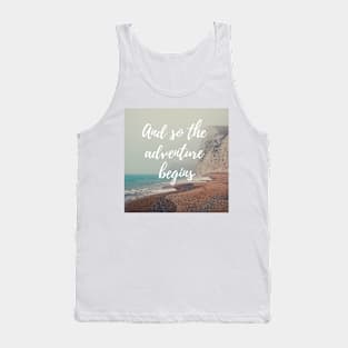 And so the adventure begins Tank Top